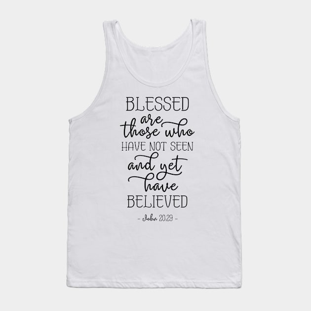 Bible verse John 20:29 Christian Tank Top by TheBlackCatprints